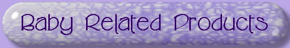 Baby Related Products